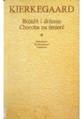 Bojaźń i drżenie Choroba na śmierć