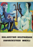 Malarstwo hiszpańskie dwudziestego wieku