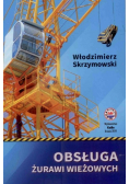 Obsługa żurawi wieżowych