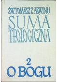Suma Teologiczna O Bogu Tom II