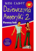 Dziewczyna Ameryki Tom 2 Pierwszy krok