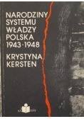 Narodziny systemu władzy Polska 1943 - 1948
