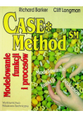 Case Method SM Modelowanie funkcji i procesów