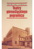 Teatry górnośląskiego pogranicza