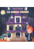 La maison hantee