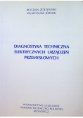 Diagnostyka techniczna elektrycznych urządzeń przemysłowych