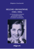 Helenie Grossównie (1904-1994)