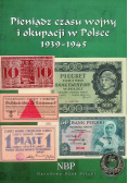 Pieniądz czasu wojny i okupacji w Polsce 1939 1945