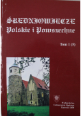 Średniowiecze polskie i powszechne Tom 1