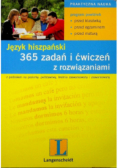 Język hiszpański 365 zadań i ćwiczeń z rozwiązaniami
