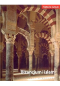 Historia sztuki Tom 5 Bizancjum i islam