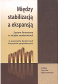 Między stabilizacją a ekspansją
