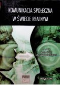 Komunikacja społeczna w świecie realnym