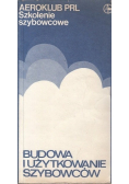 Budowa i użytkowanie szybowców