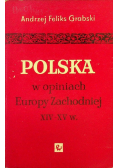 Polska w opiniach europy zachodniej  XIV-XV w