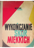 Wykończanie skór miękkich