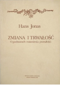 Jonas Hans - Zmiana i trwałość. O podstawach rozumienia przeszłości