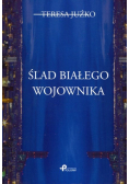 Ślad białego wojownika