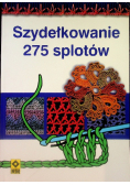 Szydełkowanie- 275 splotów