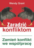 Zaradzić konfliktom Zamień konflikt we współpracę