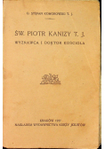Św Piotr Kanizy wyznawca i doktor kościoła