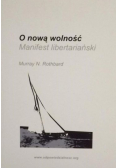 O nową wolność Manifest libertariański