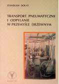 Transport pneumatyczny  i odpylanie w przemyśle drzewnym