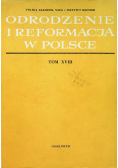 Odrodzenie i reformacja w Polsce tom XVIII