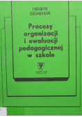 Procesy organizacji i ewaluacji pedagogicznej w szkole