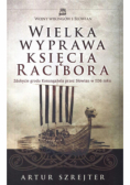 Wielka wyprawa księcia Racibora