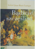 Bądźcie szczęśliwi