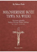 Miłosierdzie Boże trwa na wieki
