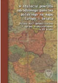 W stulecie powrotu odrodzonego państwa polskiego