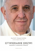 Otwieranie drzwi Rozmowy o Kościele i świecie
