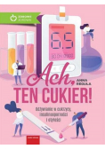 Ach, ten cukier! Odżywianie w cukrzycy
