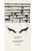Nikt nigdy antologia