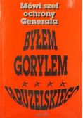 Byłem gorylem Jaruzelskiego