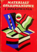 Materiały opakowaniowe i opakowania