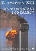 11 września 2001 Jak to się stało i co dalej