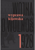 Wojna o wolność 1920 Tom I Wyprawa kijowska