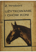Użytkowanie i chów koni