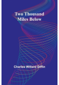 Two Thousand Miles Below