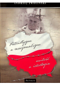 Patriotyzm a nacjonalizm Miłość a ideologia