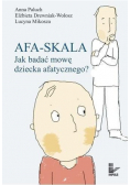 Afa skala Jak budować  mowę dziecka afatycznego
