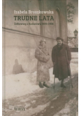 Trudne lata Żółtowscy z Godurowa 1939 - 1956 autograf autorki