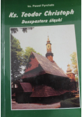 Ks Teodor Christoph duszpasterz  śląski