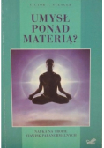 Umysł ponad materią