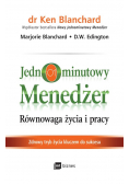 Jednominutowy menedżer. Równowaga życia i pracy