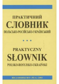 Praktyczny słownik polsko - rosyjsko - ukraiński