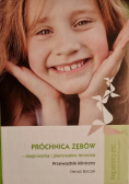 Próchnica zębów diagnostyka i planowanie leczenia: Przewodnik kliniczny